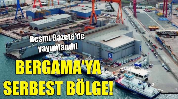 Bergama ya serbest bölge!