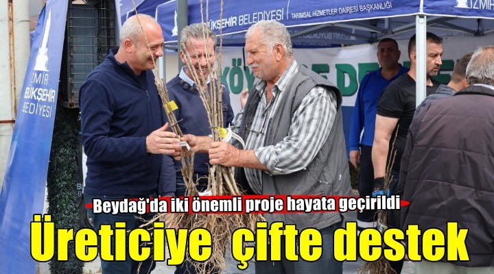 Beydağlı üreticiye çifte destek