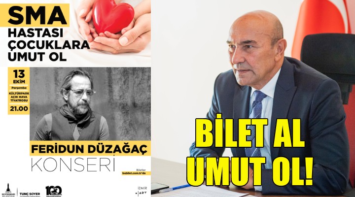 Bilet al SMA’lı çocuklara umut ol!