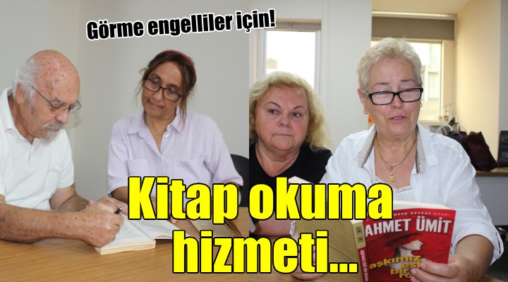 Bilge Çınarlar, görme engelliler için okuyor