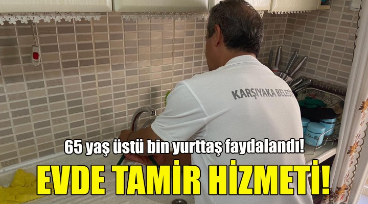 Bin yurttaşa evde tamir hizmeti!