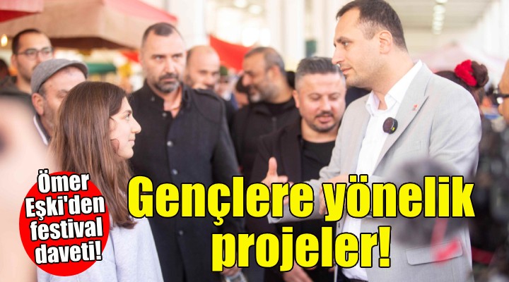 Bornova Adayı Ömer Eşki den gençlere yönelik projeler!