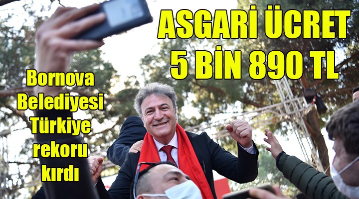 Bornova Belediyesi nden Türkiye rekoru! EN DÜŞÜK İŞÇİ ÜCRETİ 5 BİN 890 LİRA...