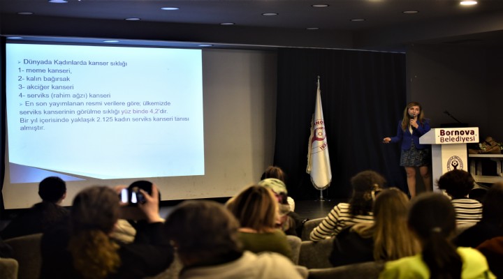 Bornova Belediyesi nden seminer... Rahim ağzı kanserinden korkmayın!