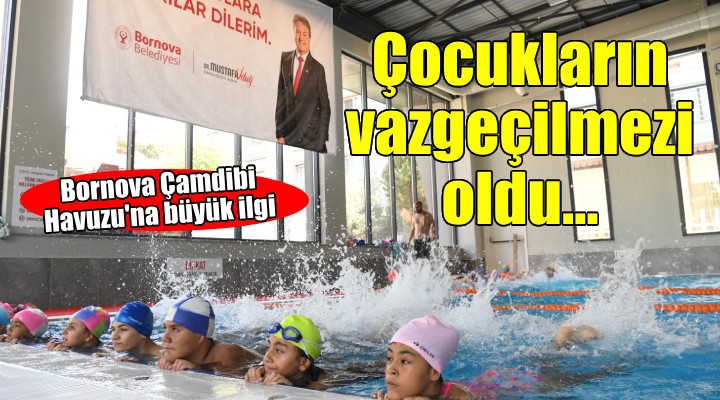 Bornova Çamdibi Yarı Olimpik Yüzme Havuzu çocukların vazgeçilmezi oldu