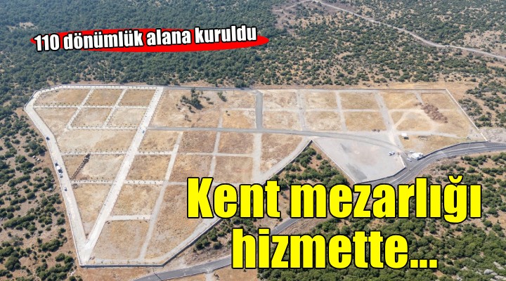 Bornova Kayadibi Kent Mezarlığı hizmete açıldı