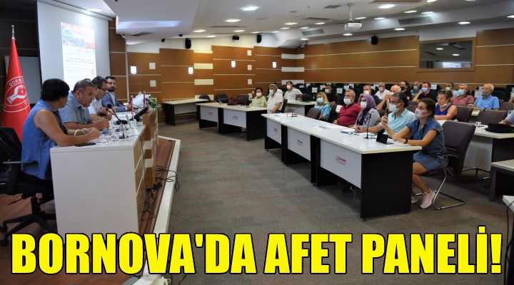 Bornova da afet paneli!