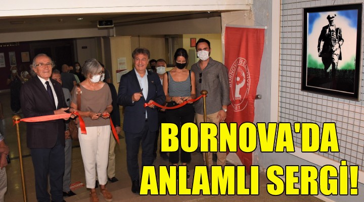 Bornova da anlamlı sergi!