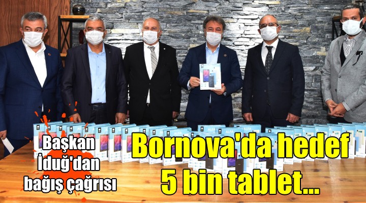 Bornova da hedef 5 bin tablet...