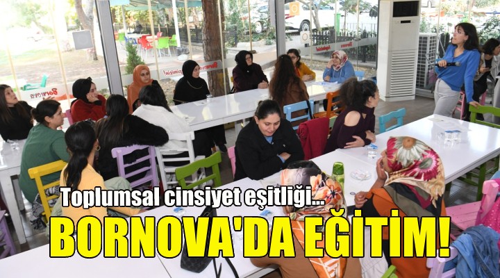 Bornova da kadınlara eğitim!