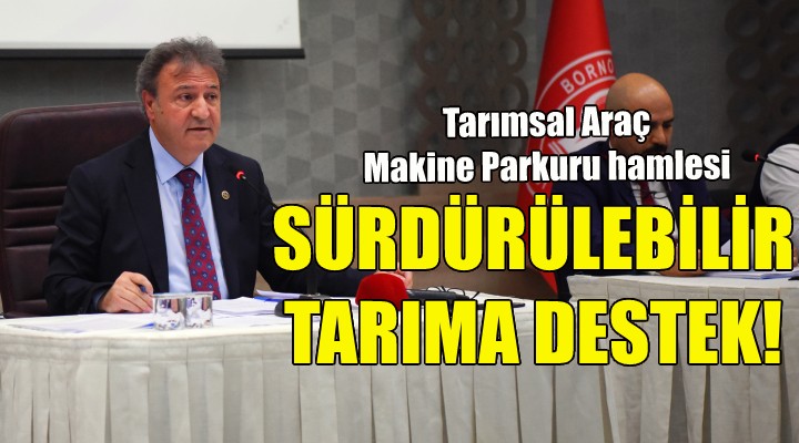 Bornova da sürdürülebilir tarıma destek