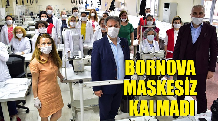 Bornova maskesiz kalmadı