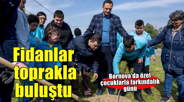 Bornova'nın en özel fidanları toprakla buluştu