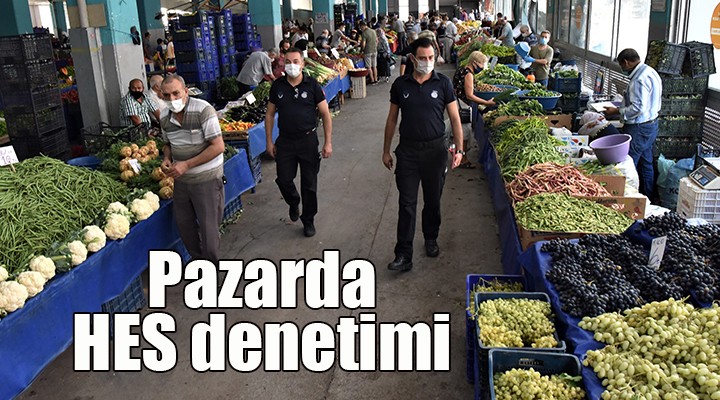 Bornova pazarlarında HES denetimi