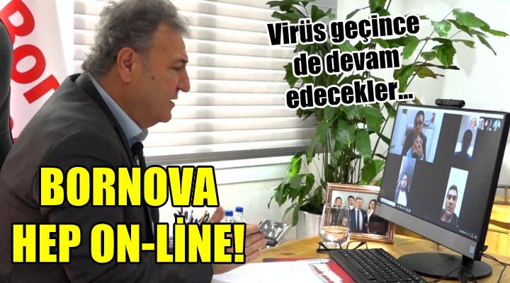 Bornova sürekli on-line!