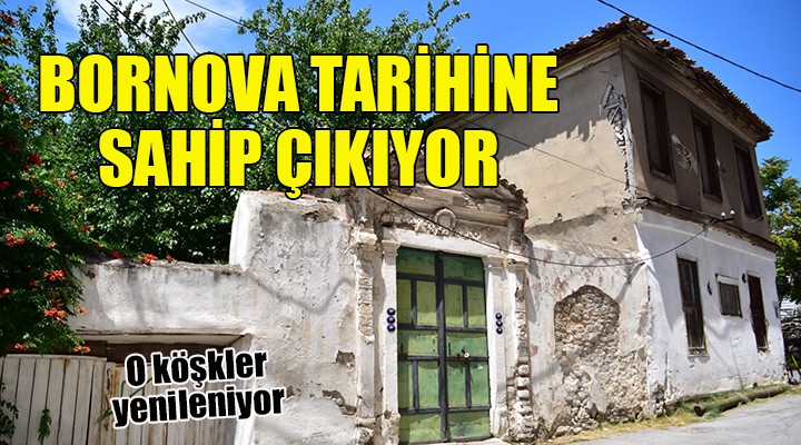 Bornova tarihine sahip çıkıyor