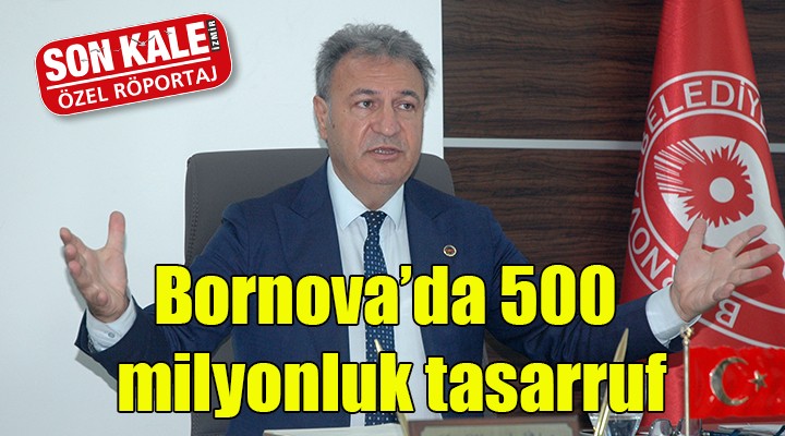 Bornova’da 500 milyonluk tasarruf