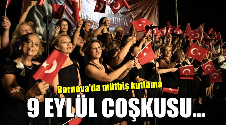 Bornova’da 9 Eylül coşkusu...