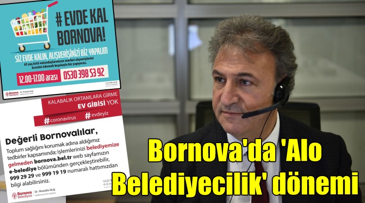 Bornova’da  Alo Belediyecilik  dönemi