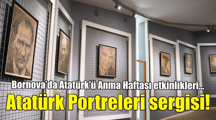 Bornova’da Atatürk ü Anma Haftası etkinlikleri başladı!