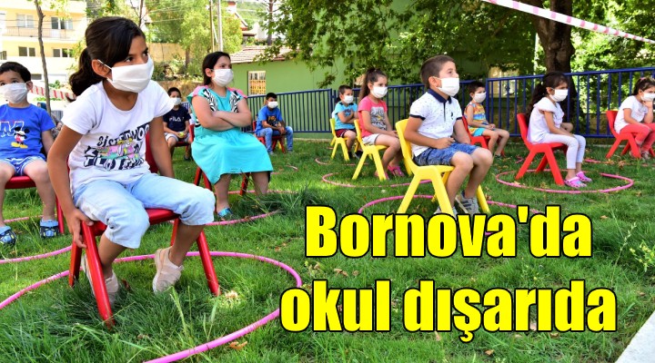 Bornova’da ‘Okul dışarıda’