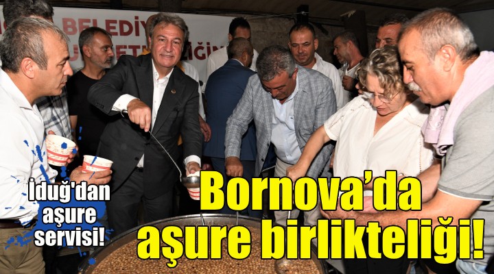 Bornova’da aşure birlikteliği!