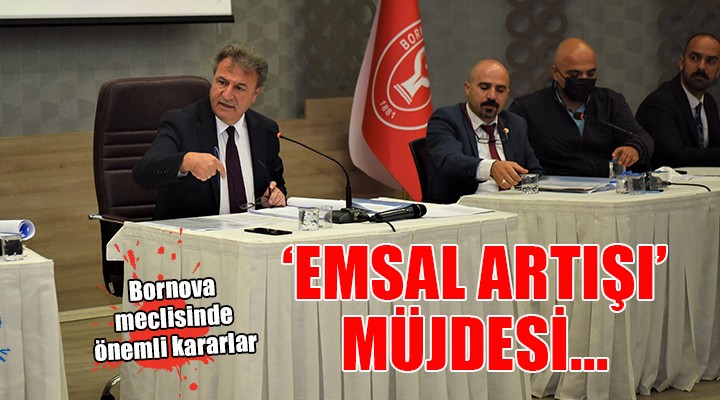 Bornova’da ‘emsal artışı’ müjdesi