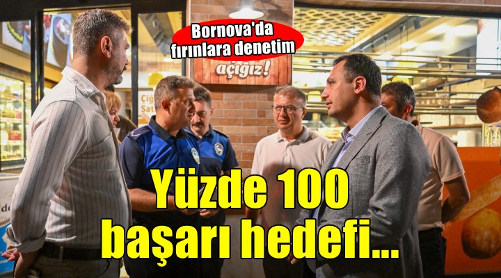 Bornova’da fırınlara denetim