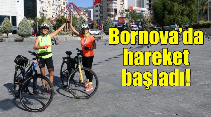 Bornova’da hareket başladı!