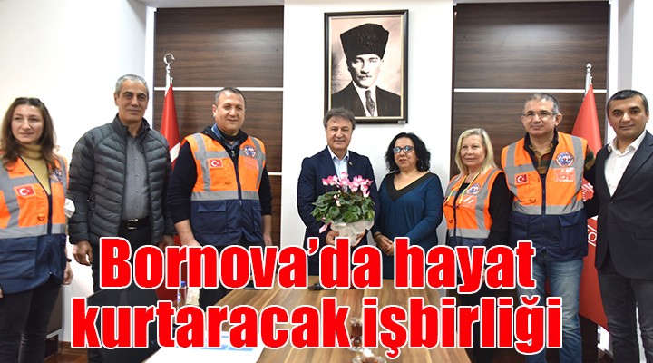 Bornova’da hayat kurtaracak işbirliği