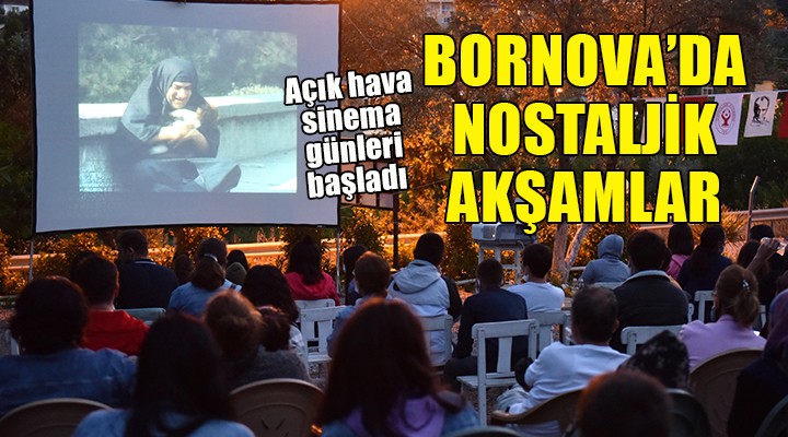 Bornova’da nostaljik akşamlar