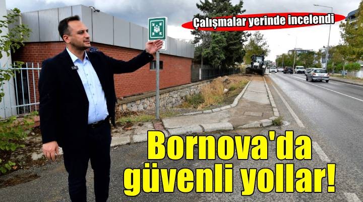 Bornova’da öğrenciler için güvenli yollar
