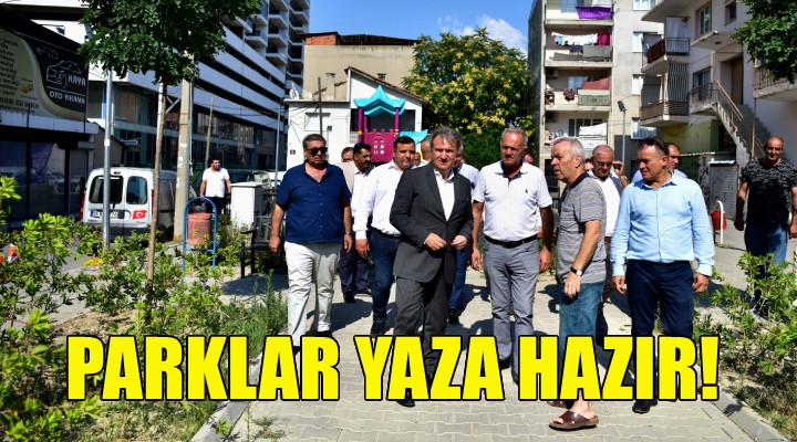 Bornova’da parklar yaza hazır!