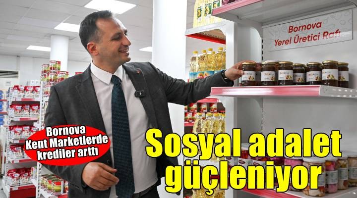 Bornova’da sosyal adalet güçleniyor