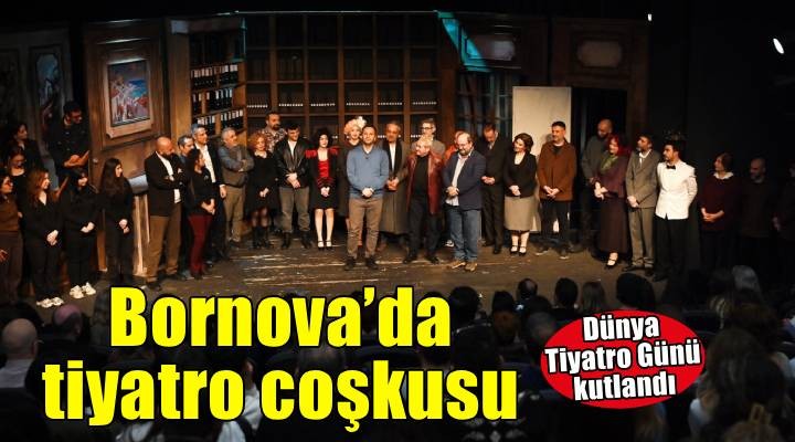 Bornova’da tiyatroya alkış