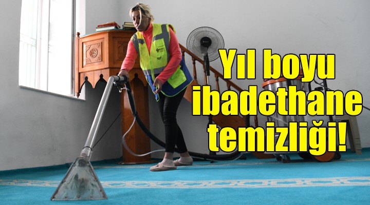 Bornova’da yıl boyu ibadethane temizliği!