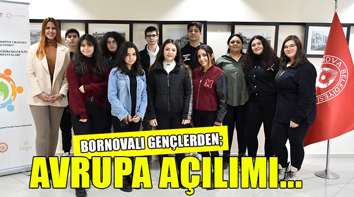 Bornovalı gençler Avrupa ya açılıyor