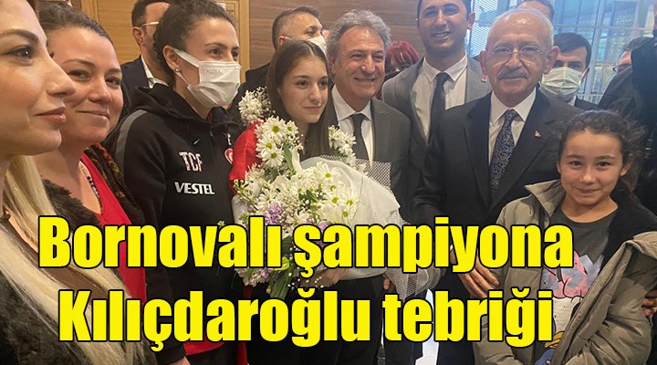 Bornovalı şampiyona Kılıçdaroğlu tebriği