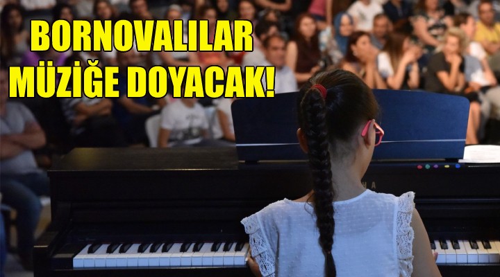 Bornovalılar müziğe doyacak!