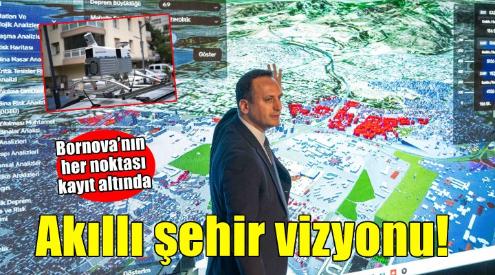 Bornova’nın her noktası 360 görüntüyle kayıt altında