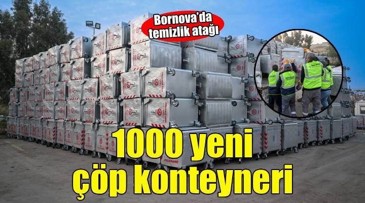 Bornova’ya 1000 yeni çöp konteyneri
