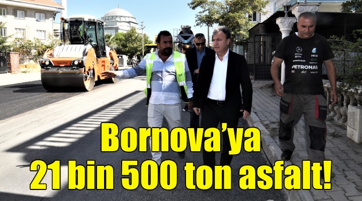 Bornova’ya 21 bin 500 ton asfalt!
