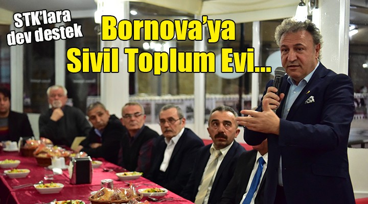 Bornova’ya Sivil Toplum Evi..