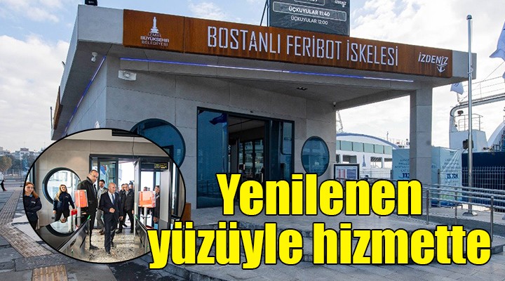 Bostanlı İskelesi yenilenen yüzüyle hizmete açıldı