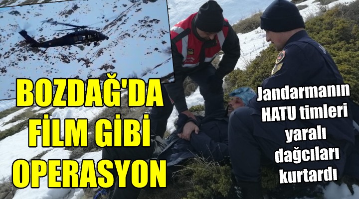 Bozdağ da yaralı dağcılar için nefes kesen operasyon! İlk kez HATU timleri kullanıldı...