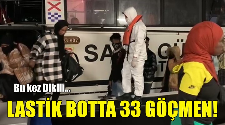 Bu kez Dikili... Lastik botta 33 göçmen!