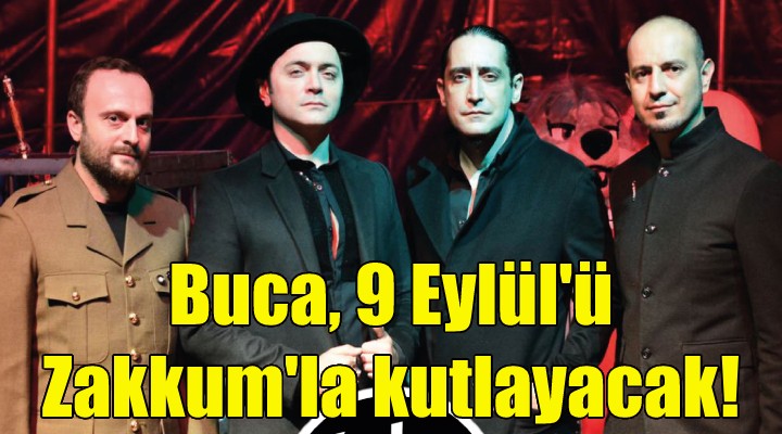 Buca, 9 Eylül ü Zakkum la kutlayacak!