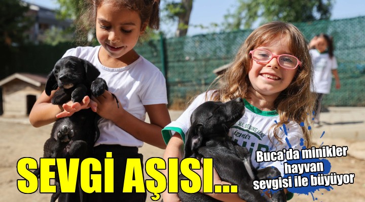 Buca Belediyesi miniklere hayvan sevgisi aşılıyor...