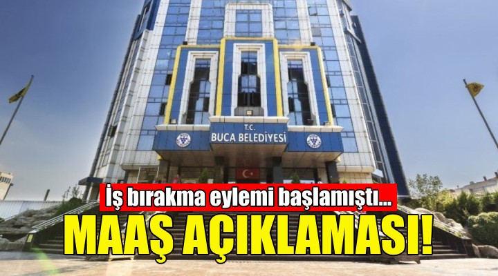 Buca Belediyesi nden maaş açıklaması!