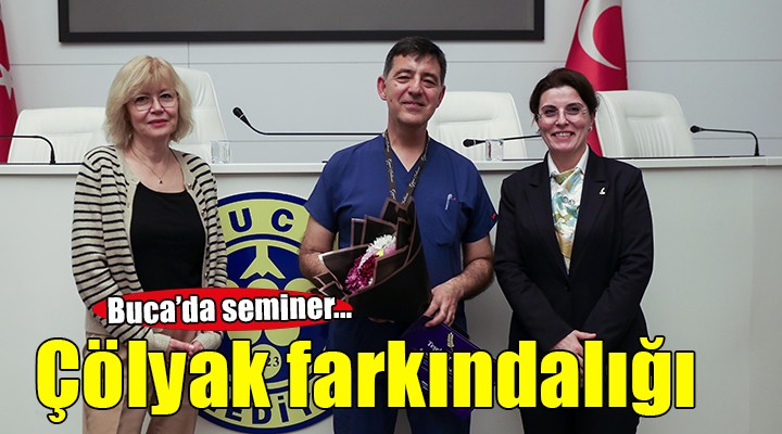 Buca Belediyesi’nden Çölyak Farkındalık Semineri